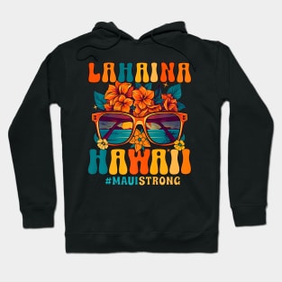 Groovy Retro Lahaina Pray for Maui Hawaii Strong Hoodie